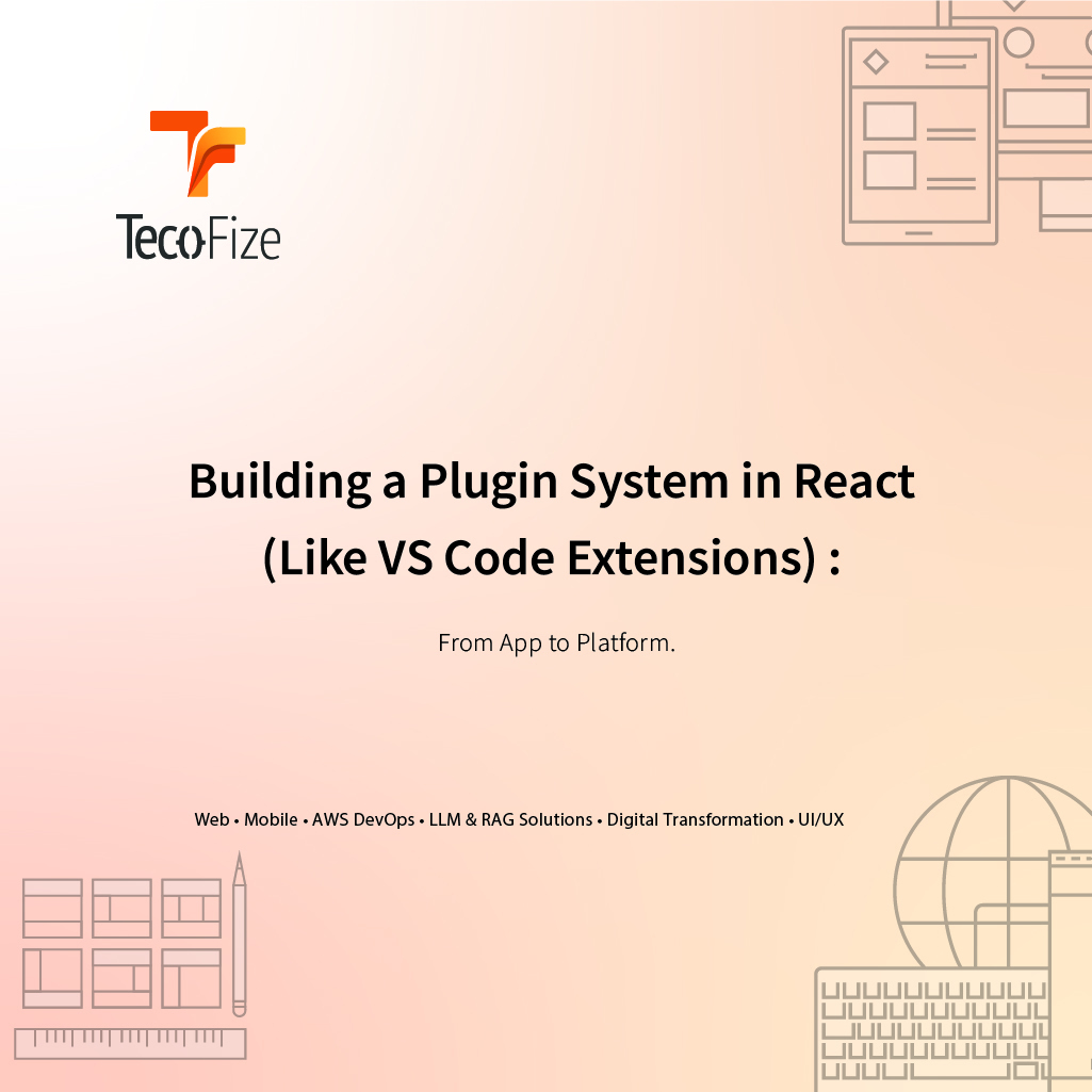 Building a Plugin System in React (Like VS Code Extensions) — Tecofize Insights